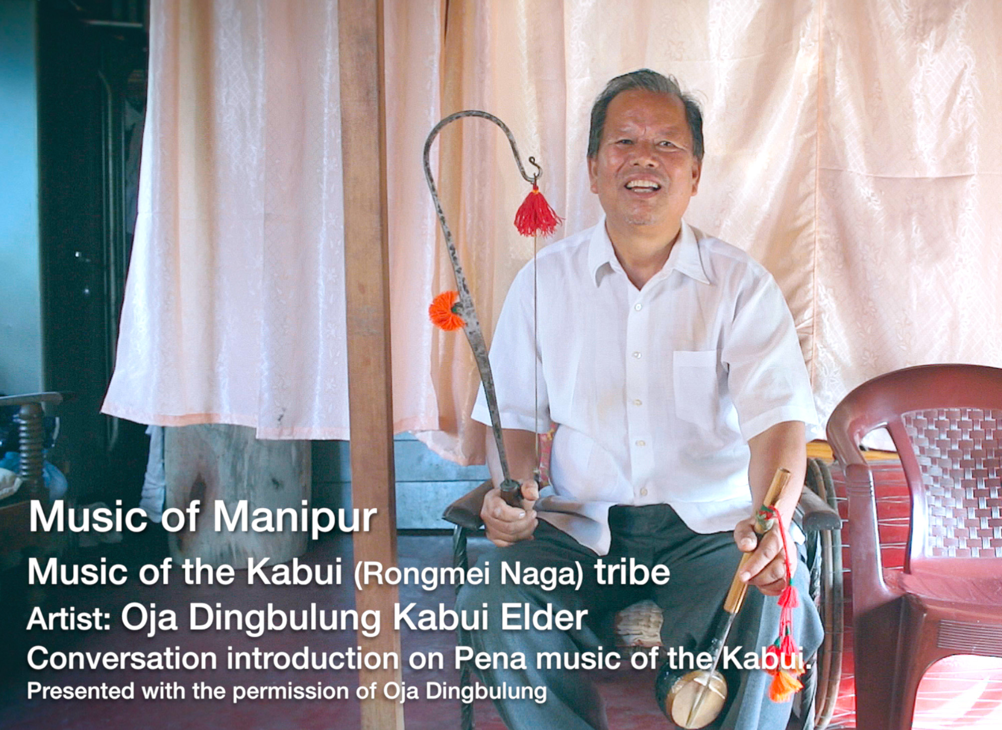 Oja Dingbulung: Music of the Kabui (Rongmei) Naga tribe of Manipur